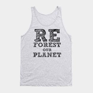 reforest our planet Tank Top